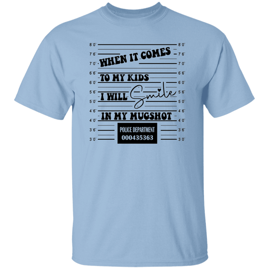 When it comes to my Kids...T-Shirt