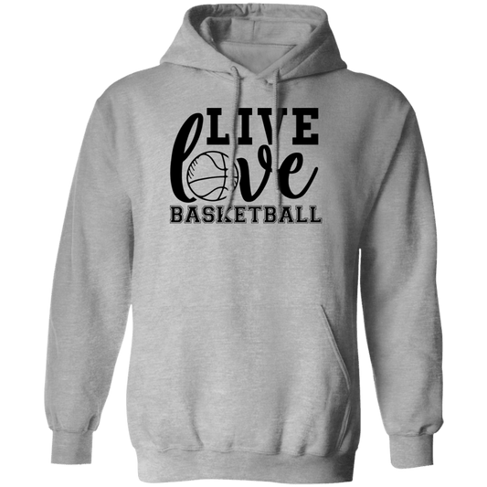 Live Love Basketball Pullover Hoodie