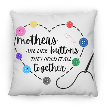 Mothers are like Buttons Medium Square Pillow