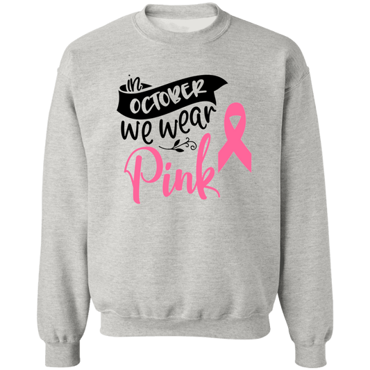 In October wear Pink Unisex Crewneck Pullover Sweatshirt