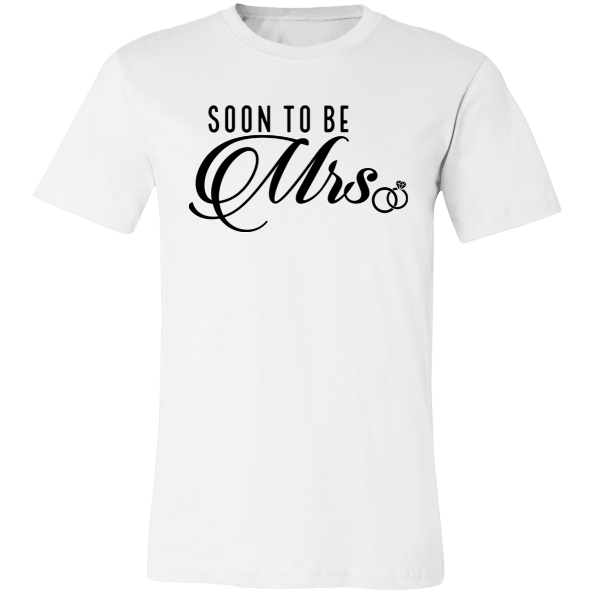 SOON TO BE MRS. Unisex Jersey Short-Sleeve T-Shirt