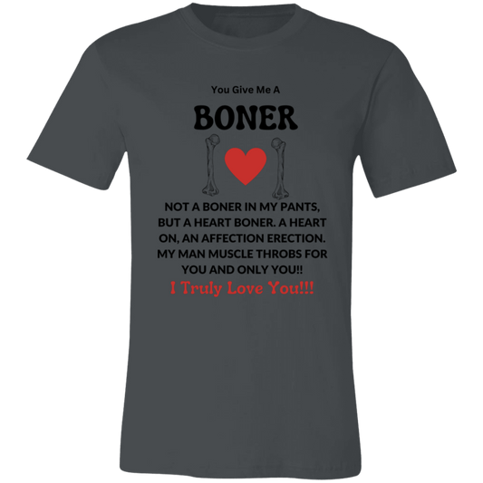 You Give Me a Boner Unisex Jersey Short-Sleeve T-Shirt