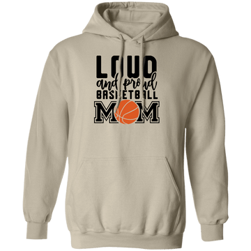 Loud Basketball Mom  Pullover Hoodie
