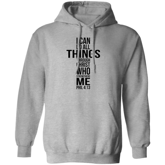 I Can Do all Things.... Pullover Hoodie
