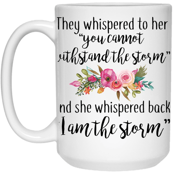 I am the Storm  15 oz. Mug