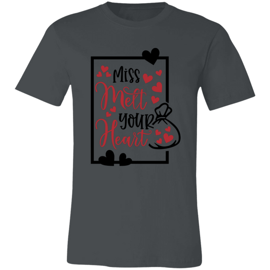 Miss Melt Your Heart Unisex Jersey Short-Sleeve T-Shirt
