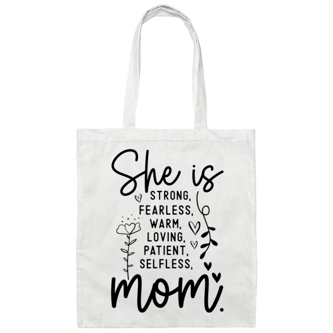 She is ... Canvas Tote Bag