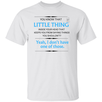 LITTLE THING IN HEAD T-Shirt