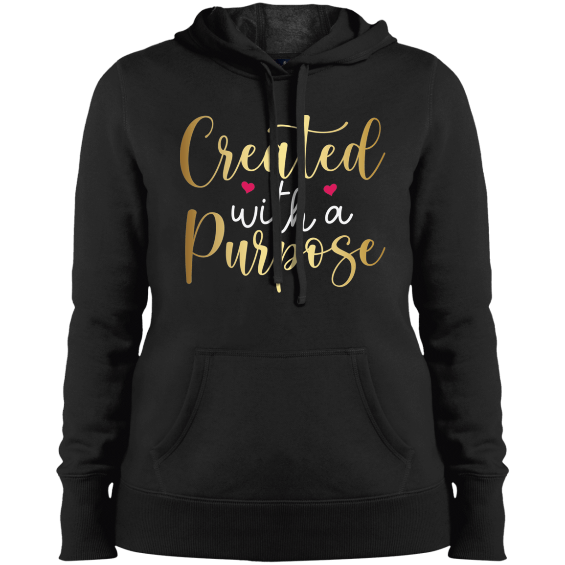 Created with a purpose Ladies' Pullover Hooded Sweatshirt