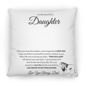 To My Beautiful Daughter Love Dad Large Square Pillow