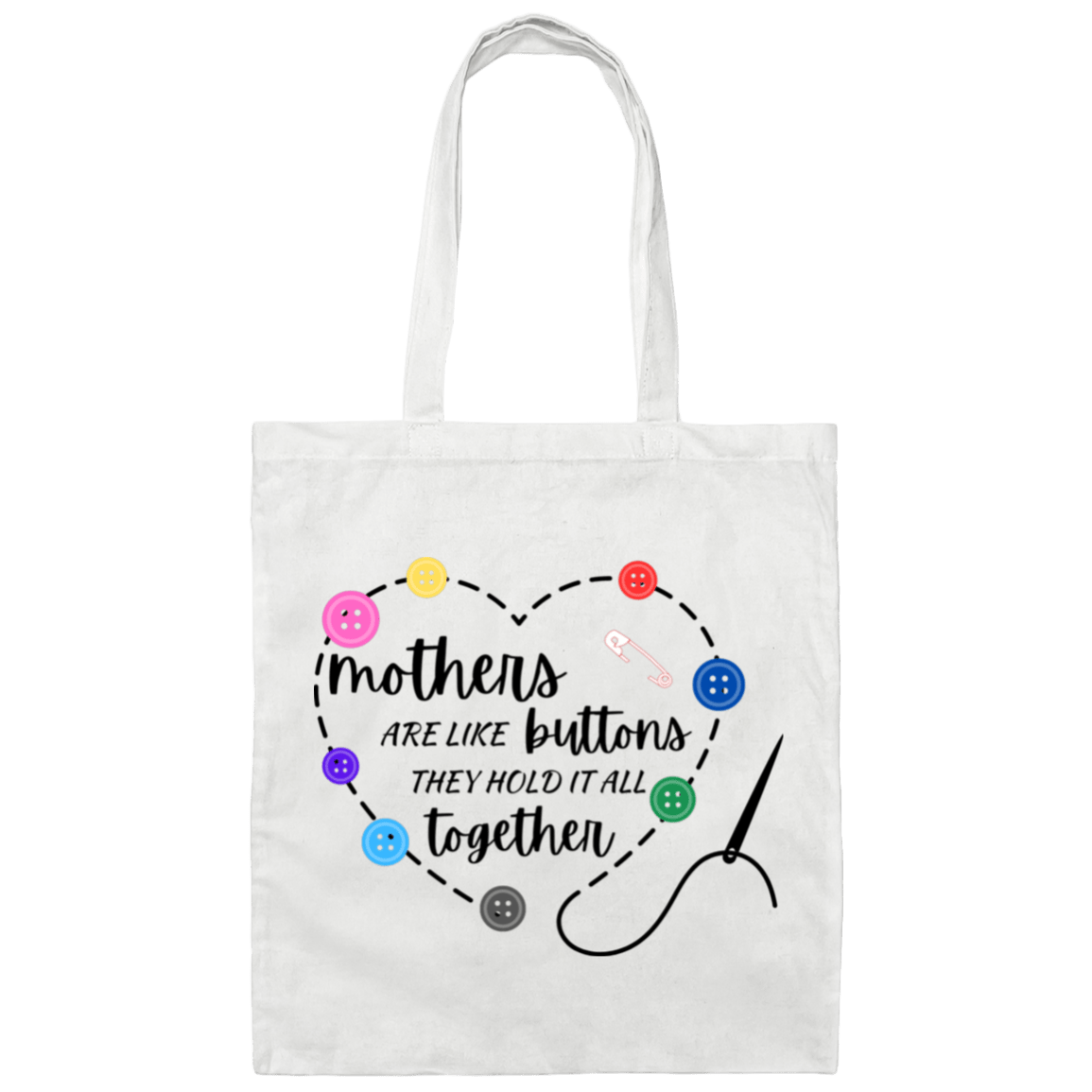 Mothers are like Buttons  Canvas Tote Bag