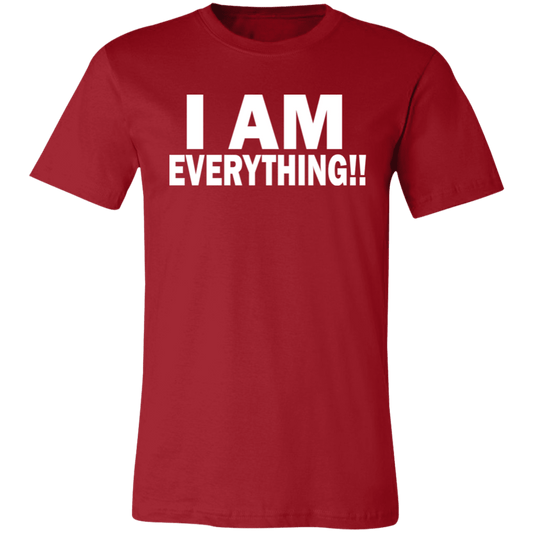 I Am Everything Unisex Jersey Short-Sleeve T-Shirt