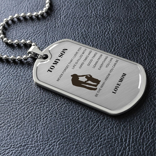 To My Son Love Mom- DogTag