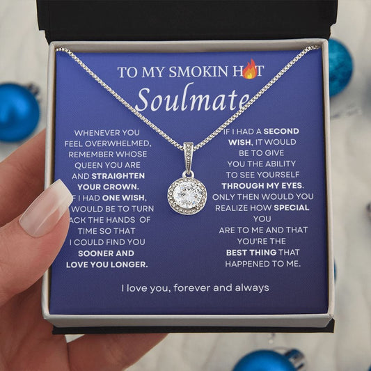 To My Smokin Hot Soulmate - Eternal Hope Necklace