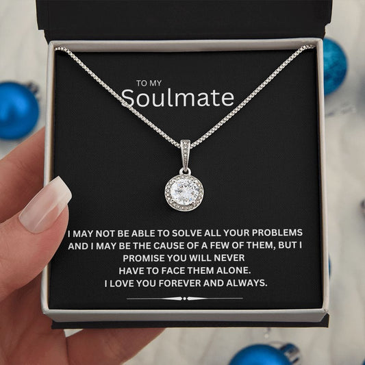 To My Soulmate - Eternal Love Necklace