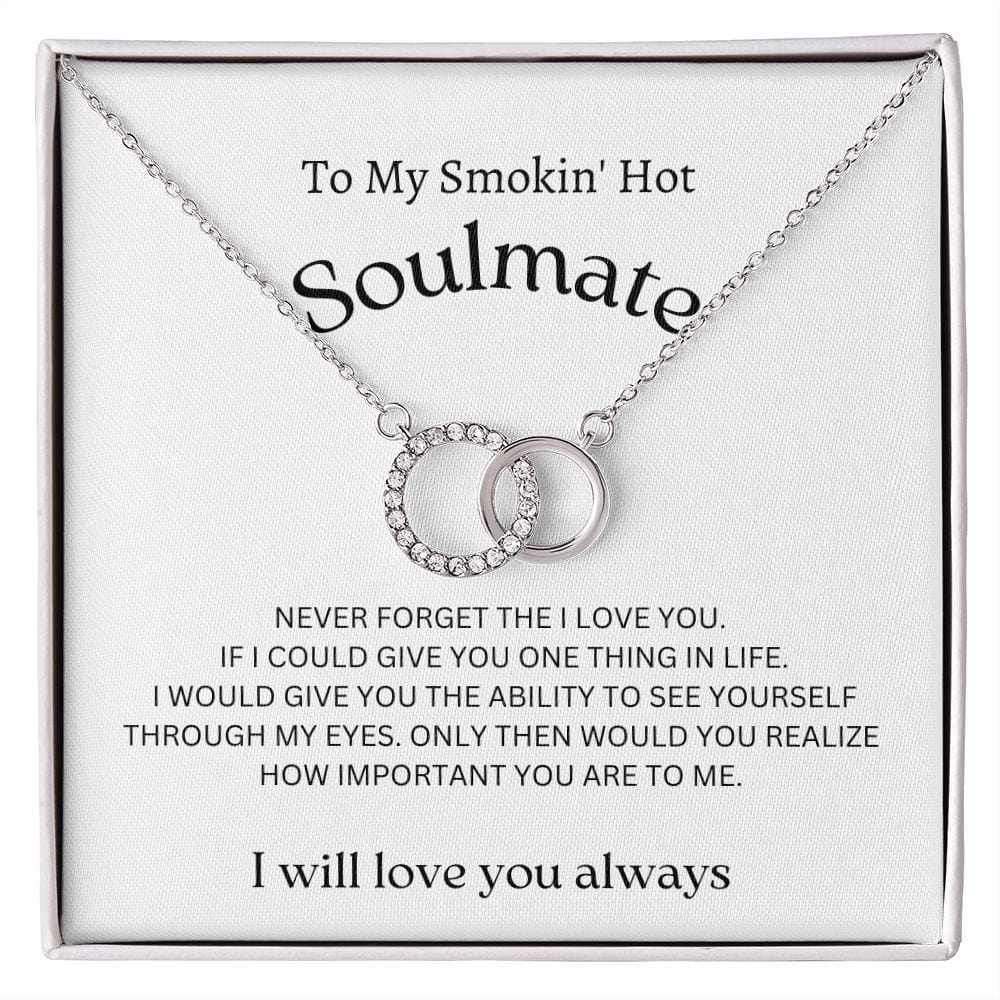 To My Smokin' Hot Soulmate - Perfect Pair Necklace