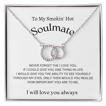 To My Smokin' Hot Soulmate - Perfect Pair Necklace