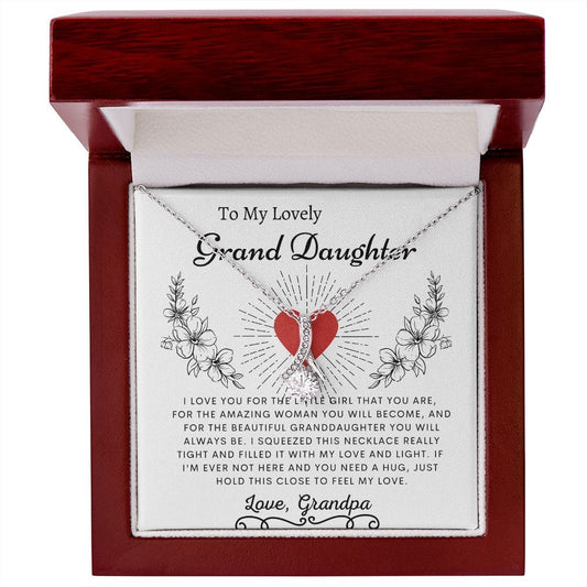 To My Lovely Grand Daughter Love Grandpa - Alluring Beauty Necklace