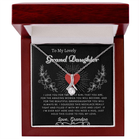 To My Lovely Grand Daughter Love Grandpa- Alluring Beauty Necklace