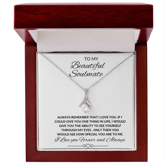 To My Beautiful Soulmate - Alluring Beauty Necklace