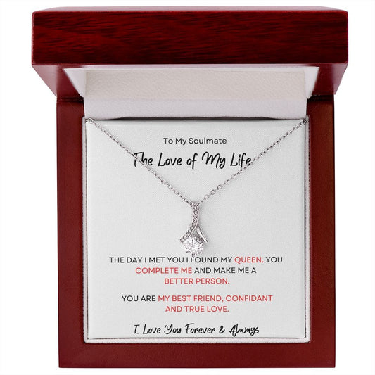 To My Soulmate The Love Of My Life - Alluring Beauty Necklace