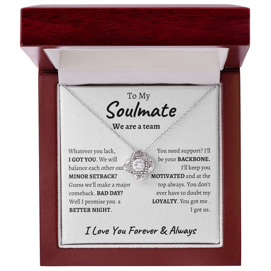 To My Soulmate We are a Team - Love Knot Necklace
