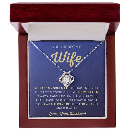 You Are Not My Wife Love Knot Necklace