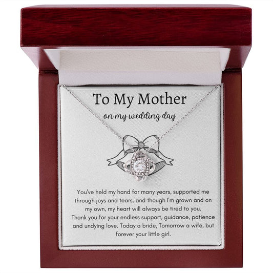 To My Mother on My Wedding Day - Love Knot Necklace