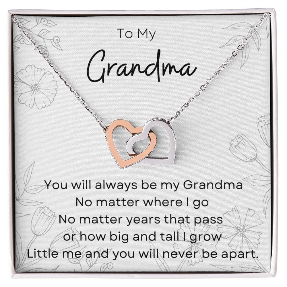 To My Grandma- Interlocking  Hearts