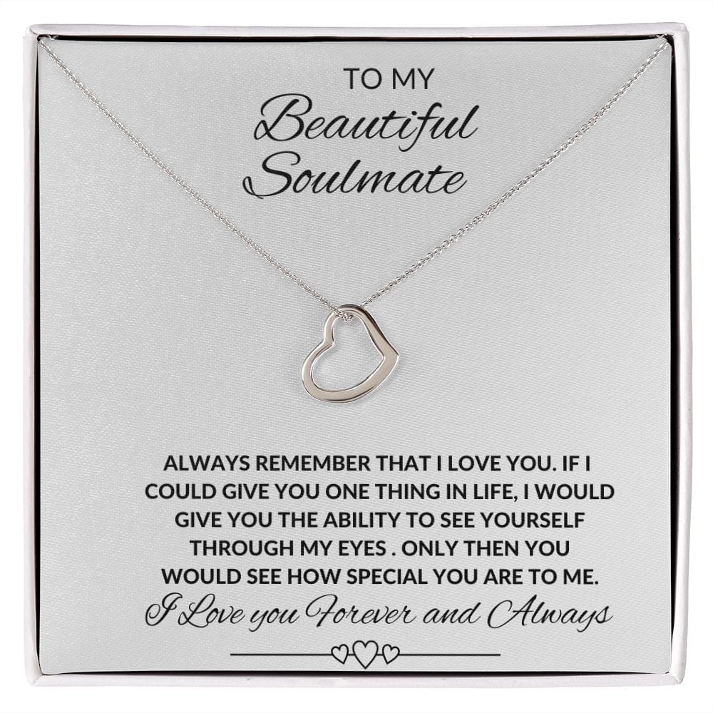 To My Beautiful Soulmate - Delicate Heart Necklace