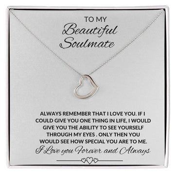 To My Beautiful Soulmate - Delicate Heart Necklace