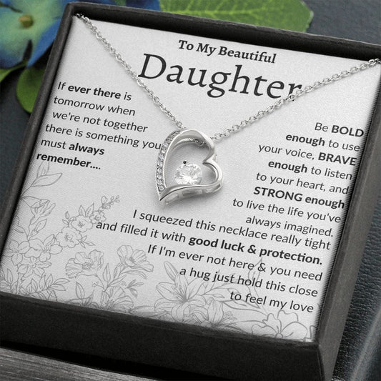 To My Beautiful Daughter Forever Love Necklace